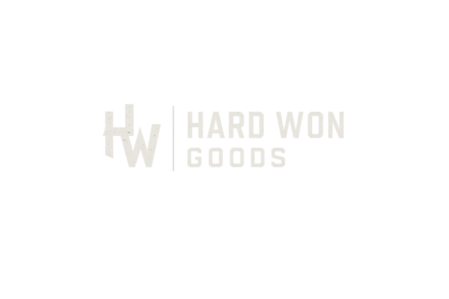 Hard Won Goods